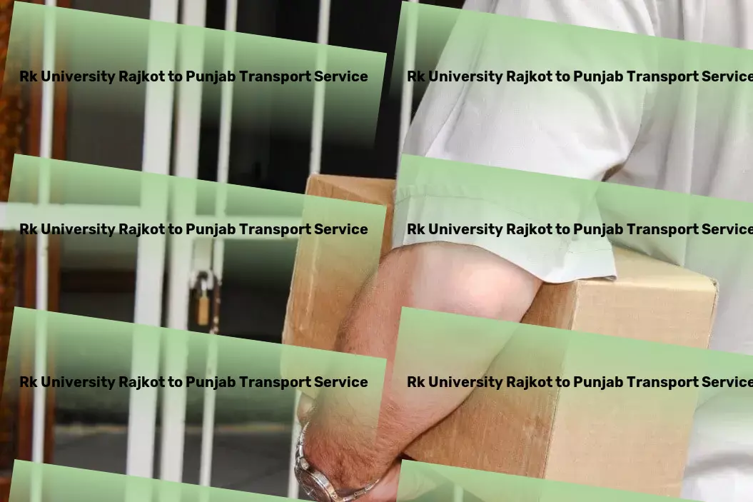 Rk University Rajkot to Punjab Transport Elevating your dining experience to new heights! - Efficient road logistics